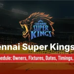 CSK in IPL 2025: Full Fixture List with Dates, Venues, Timings & Ownership Info